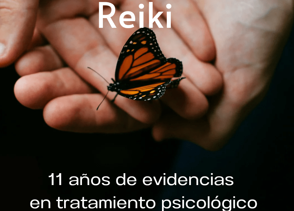 Reiki. 11 años de evidencias en tratamiento psicológico