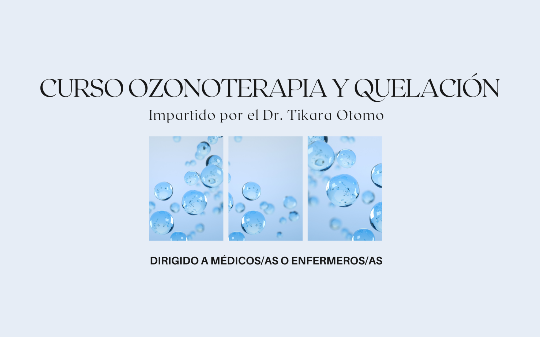 Curso de ozonoterapia y quelación
