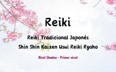 Curso de Reiki Tradicional Japonés. Nivel Shoden. Primer nivel