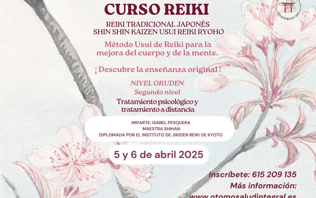 Sobre fondo de flores de cerezo rosas , anuncio del curso de segundo nivel de Reiki Tradicional Japonés. Okuden. Persona que lo imparte y días. Síntesis de contenido.