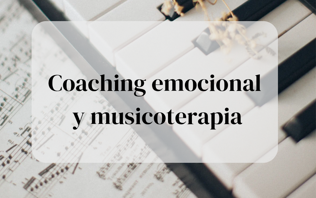 Coaching Emocional y Musicoterapia