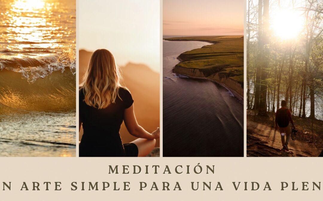Meditación: Un Arte Simple para una Vida Plena