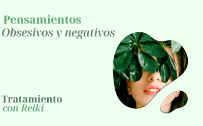 Tratamiento con Reiki de la rumiación de pensamientos obsesivos y negativos