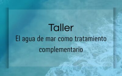 Taller. El agua de mar como terapia complementaria