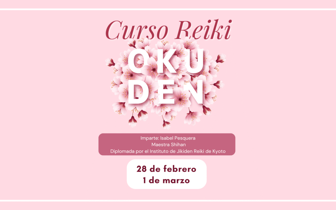 Curso de Reiki Tradicional Japonés. Segundo nivel. OKUDEN