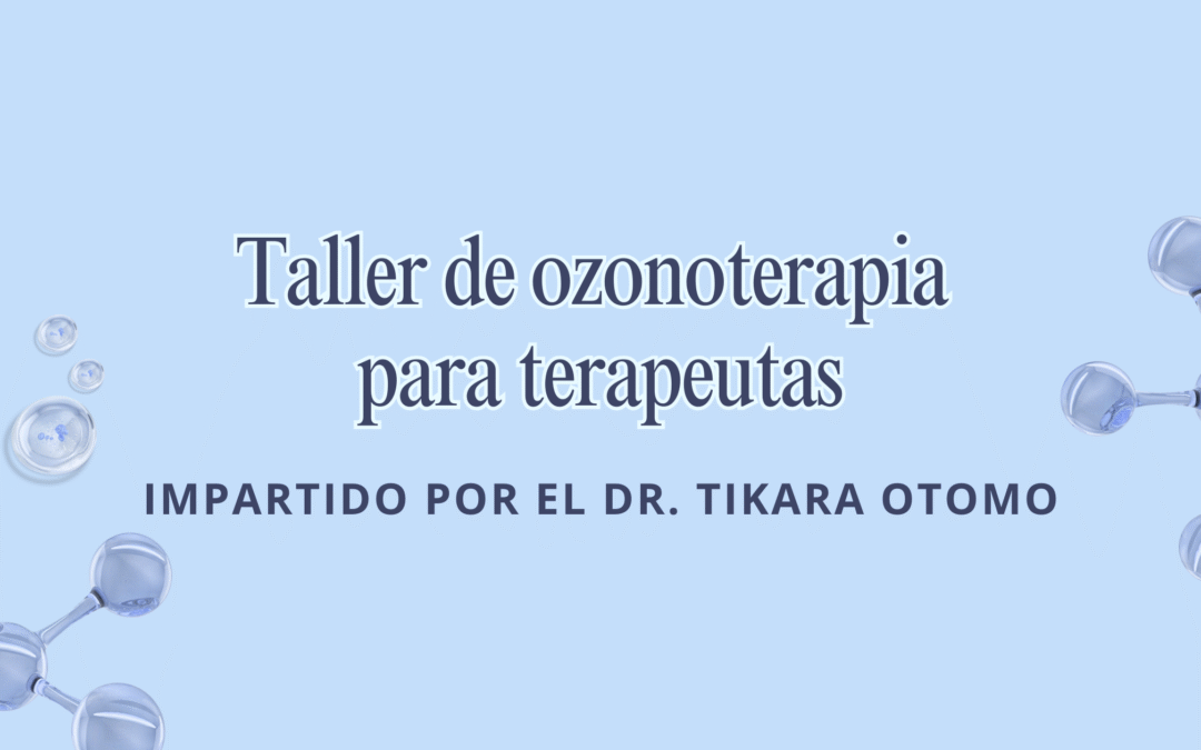 Taller de Ozonoterapia para Terapeutas